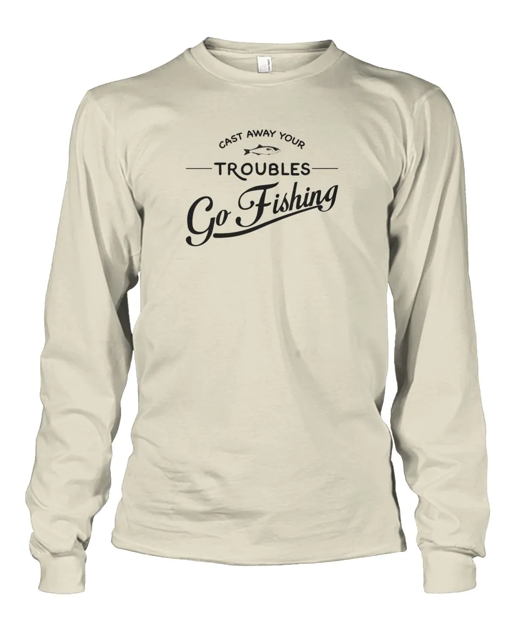 Castaway Your Troubles Go Fishing Unisex Long Sleeve