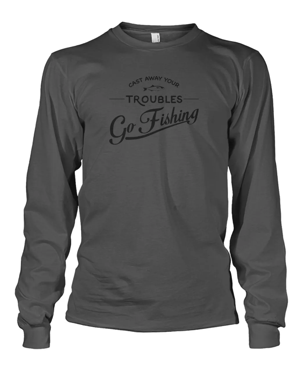 Castaway Your Troubles Go Fishing Unisex Long Sleeve
