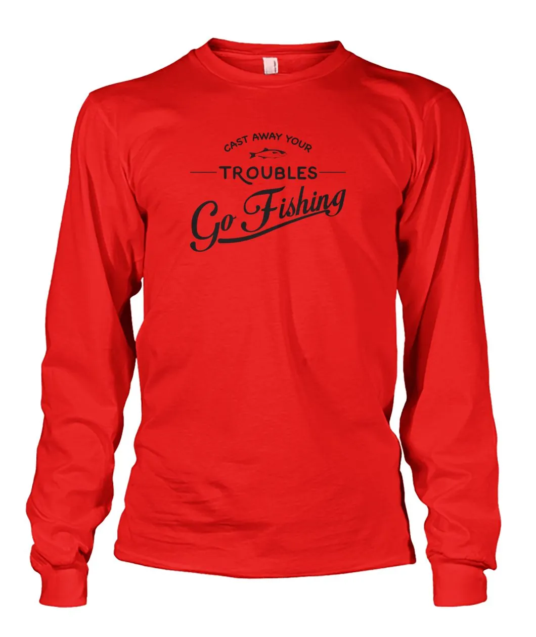 Castaway Your Troubles Go Fishing Unisex Long Sleeve